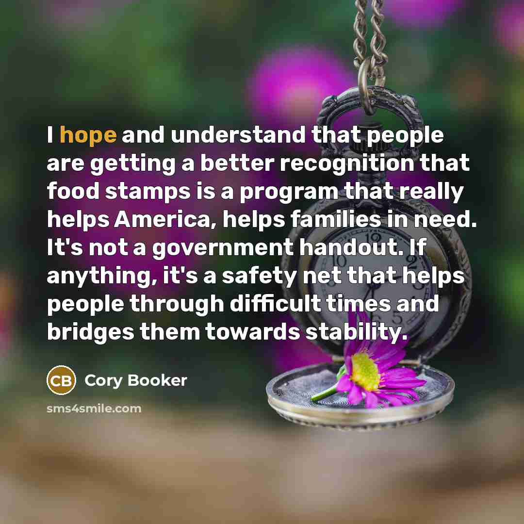 “I hope and understand that people are getting a better…” quote by Cory Booker