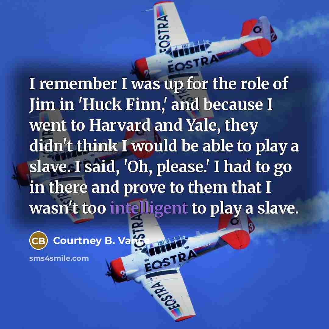“I remember I was up for the role of Jim…” quote by Courtney B. Vance