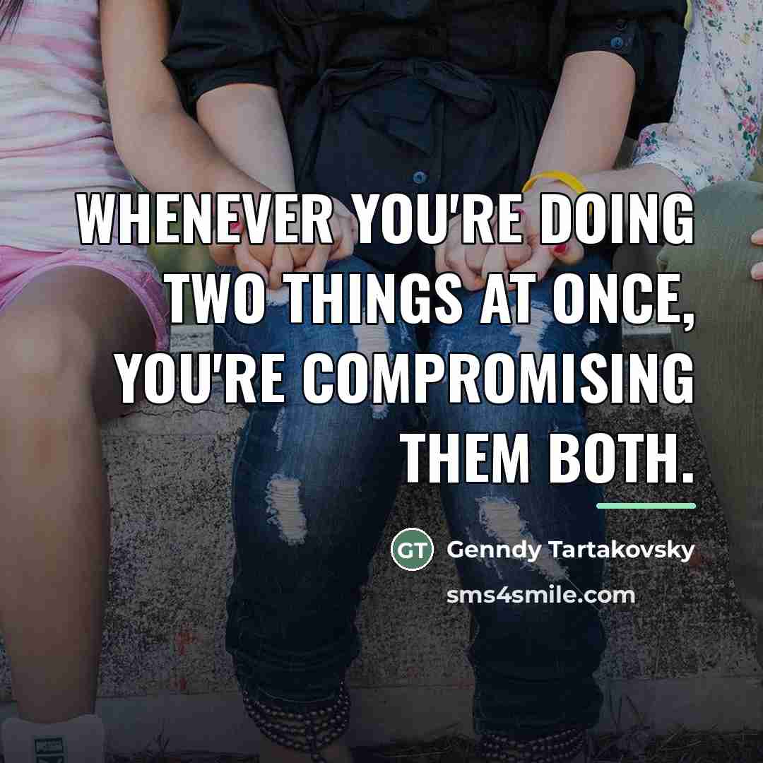 “Whenever you're doing two things at once, you're compromising them…” quote by Genndy Tartakovsky