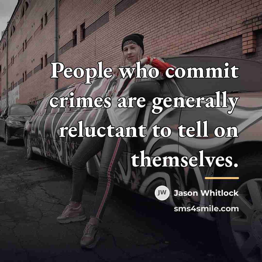 “People who commit crimes are generally reluctant to tell on…” quote by Jason Whitlock