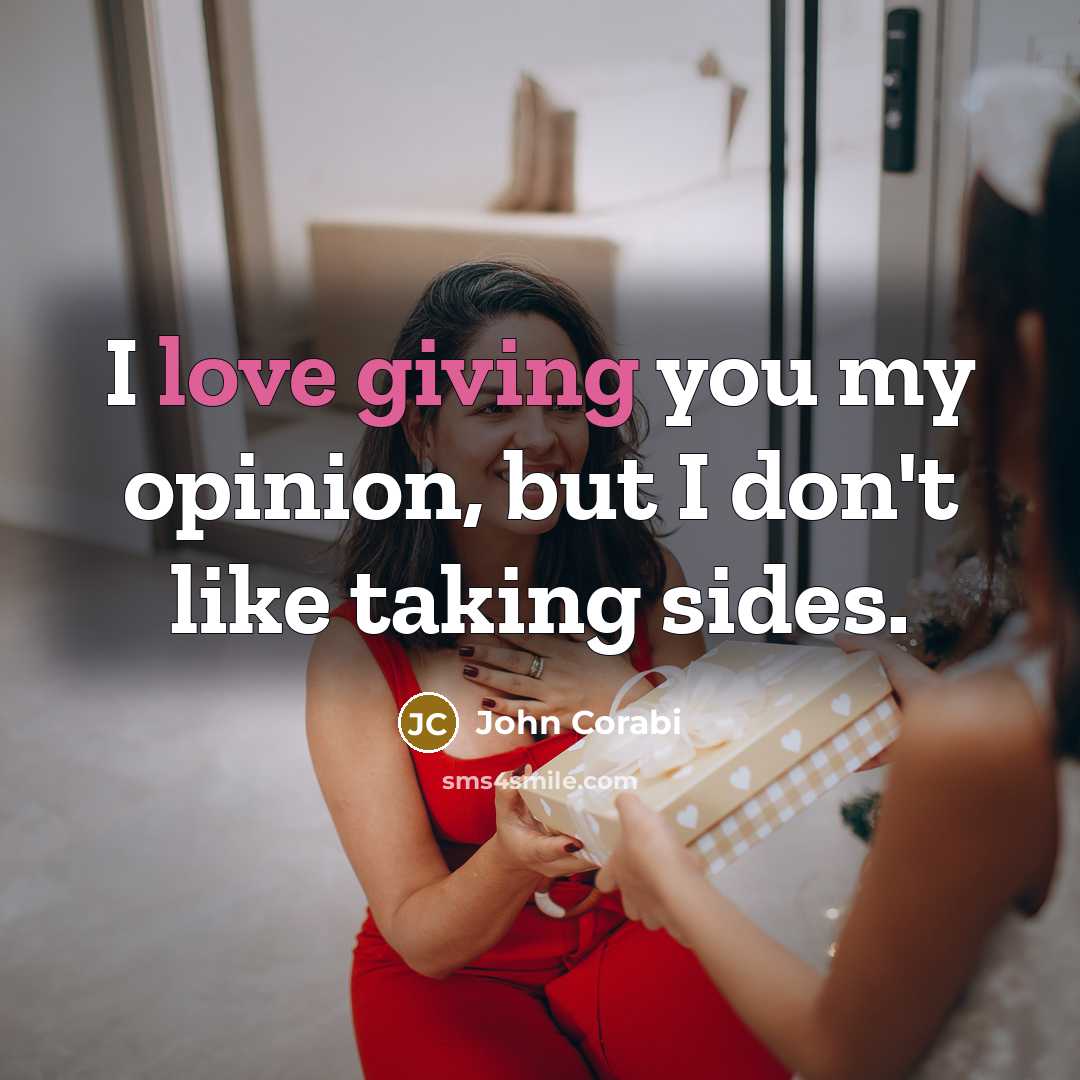 “I love giving you my opinion, but I don't like…” quote by John Corabi