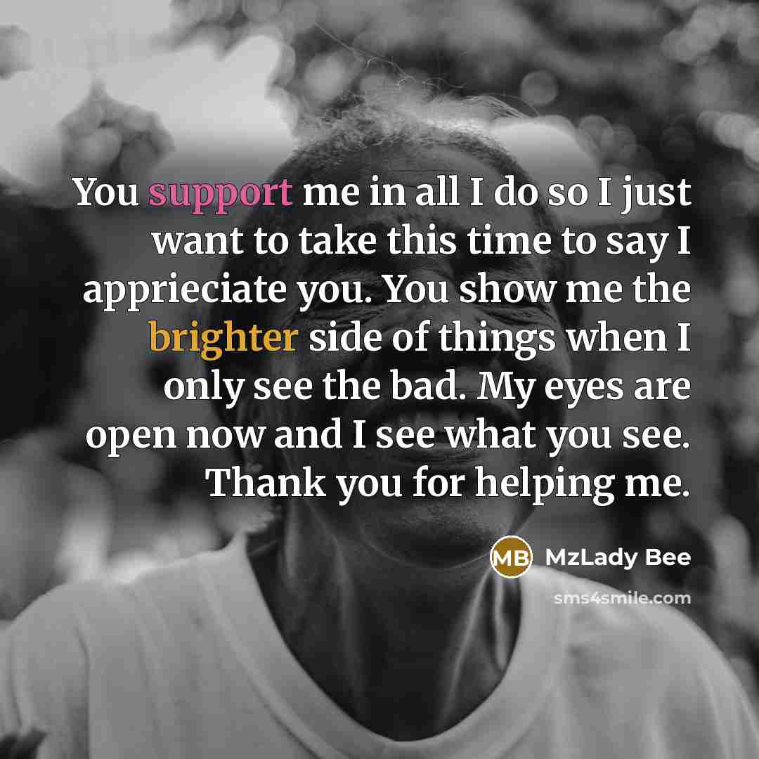 “You support me in all I do so I just…” quote by MzLady Bee