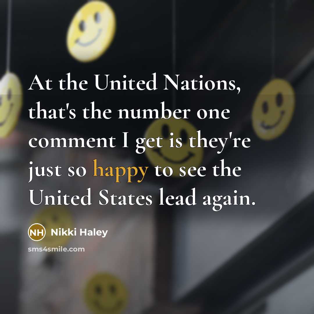 “At the United Nations, that's the number one comment I…” quote by Nikki Haley