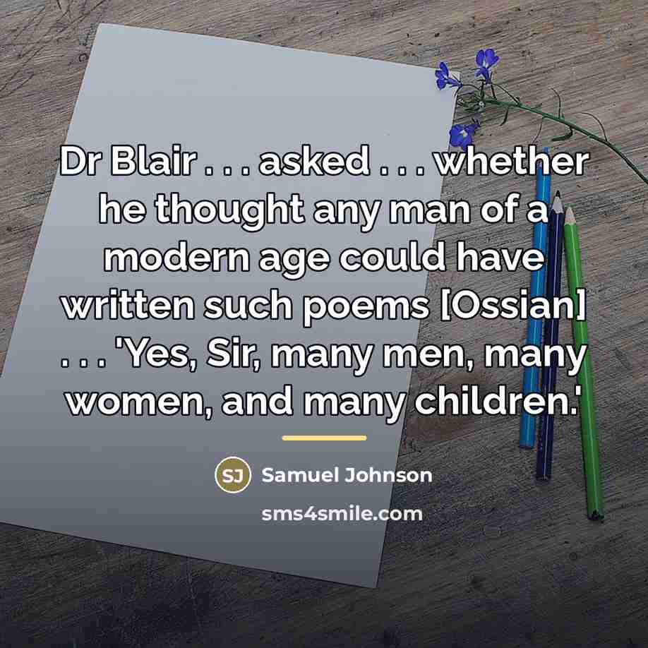 “Dr Blair . . . asked . . . whether…” quote by Samuel Johnson