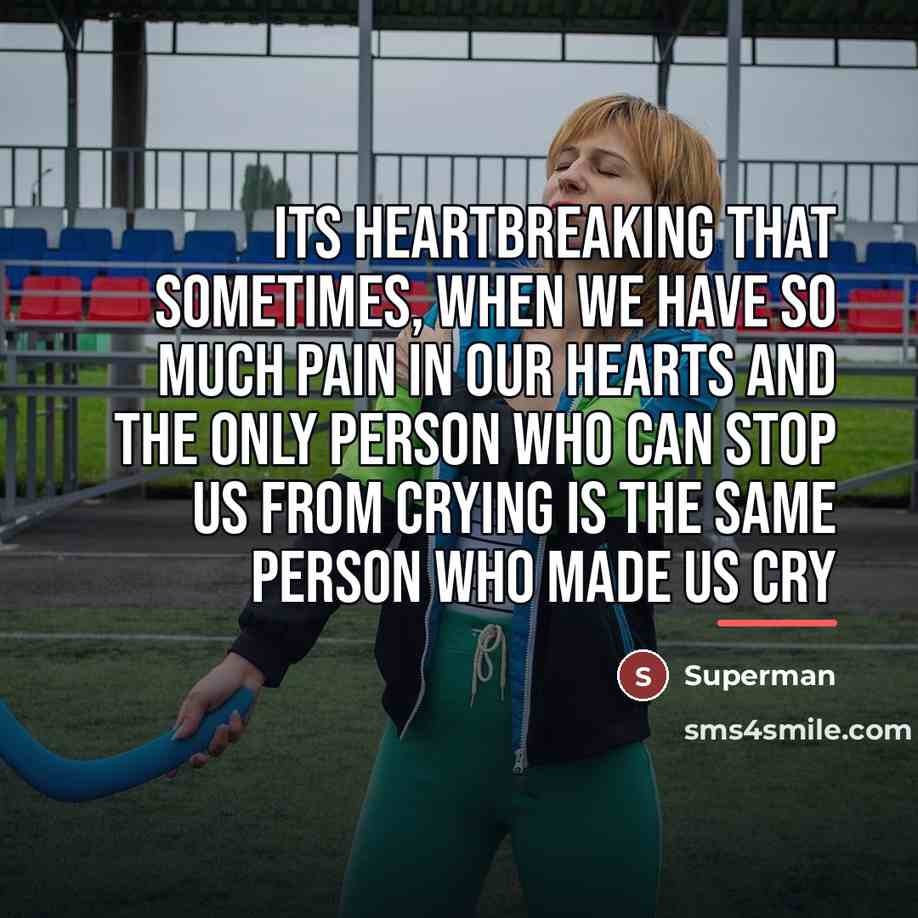 “Its heartbreaking that sometimes, when we have so much pain…” quote by Superman