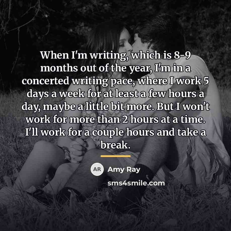 “When I'm writing, which is 8-9 months out of the…” quote by Amy Ray