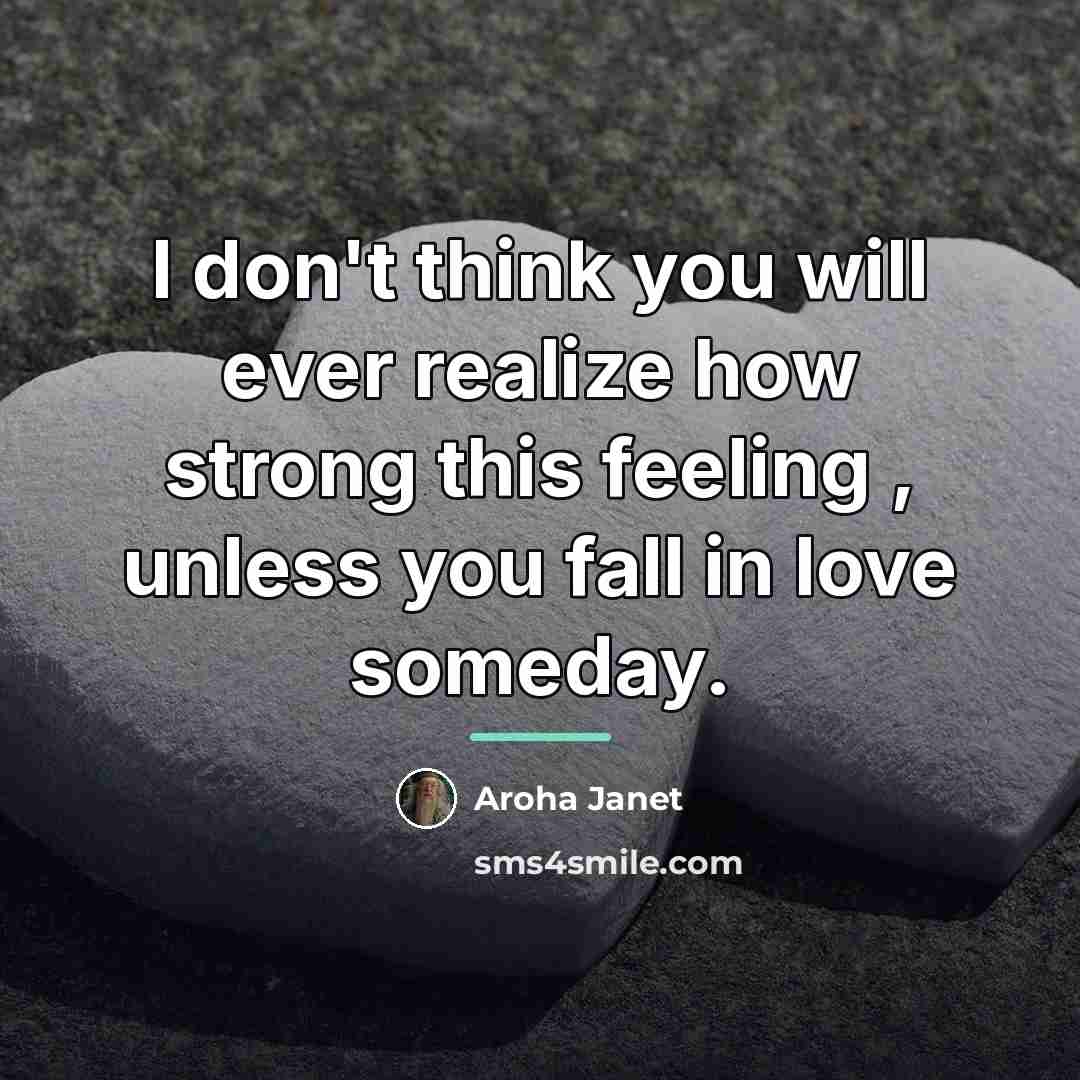 “I don't think you will ever realize how strong this…” quote by Aroha Janet