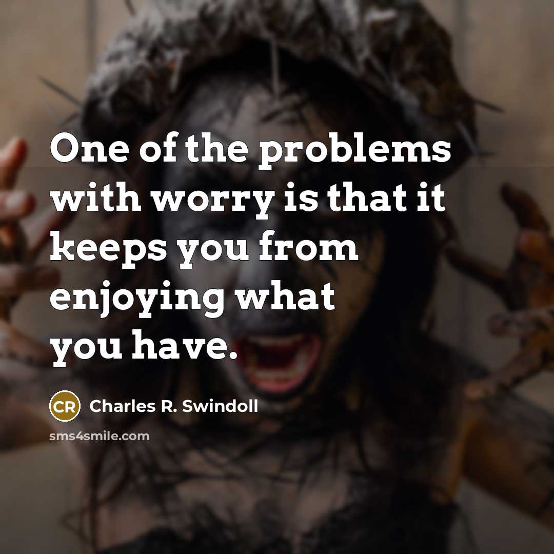 “One of the problems with worry is that it keeps…” quote by Charles R. Swindoll