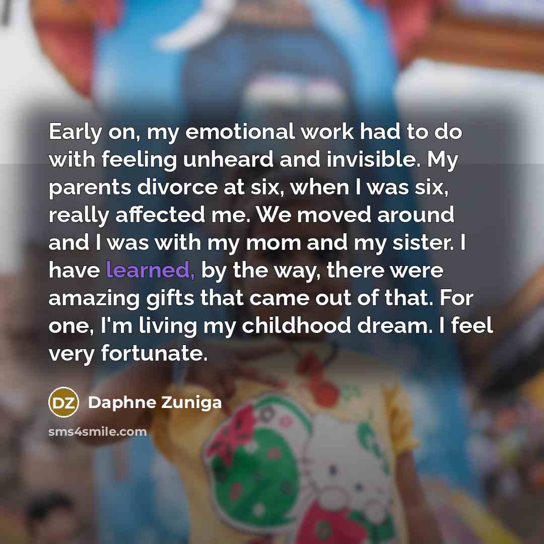 “Early on, my emotional work had to do with feeling…” quote by Daphne Zuniga