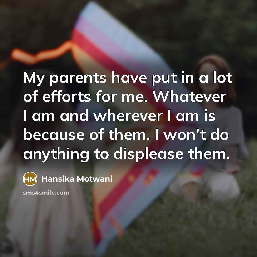 “My parents have put in a lot of efforts for…” quote by Hansika Motwani