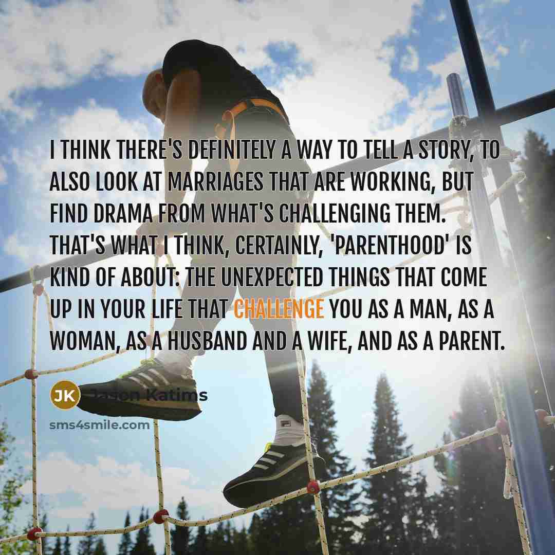 “I think there's definitely a way to tell a story,…” quote by Jason Katims
