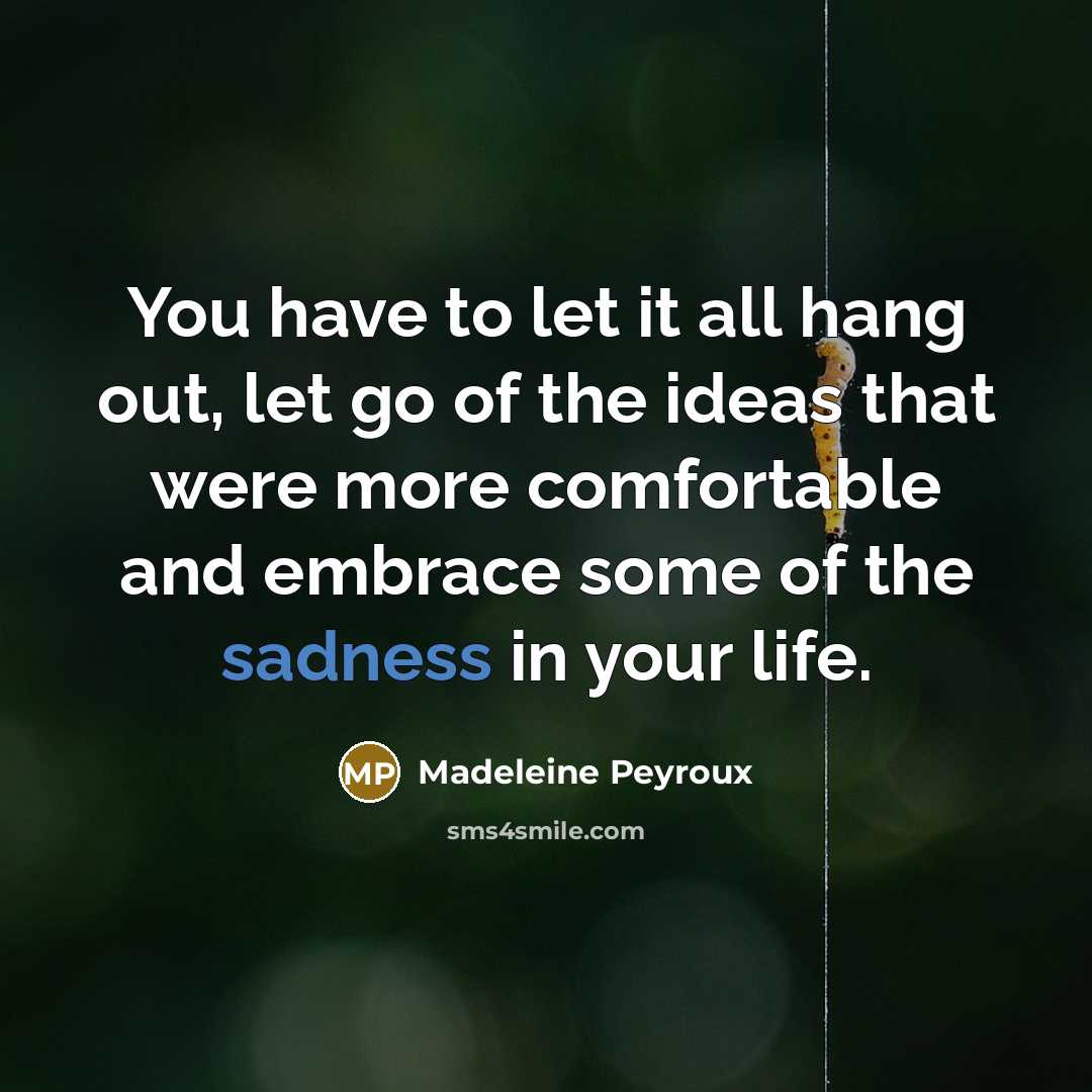 “You have to let it all hang out, let go…” quote by Madeleine Peyroux