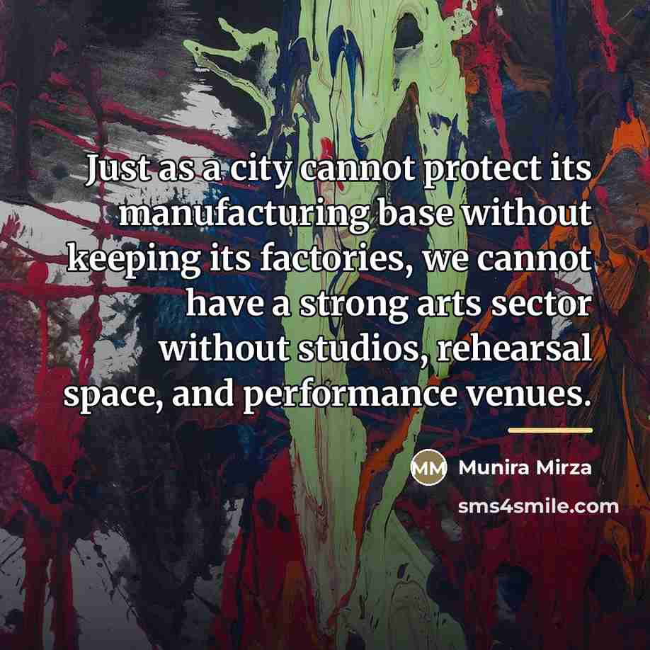 “Just as a city cannot protect its manufacturing base without…” quote by Munira Mirza