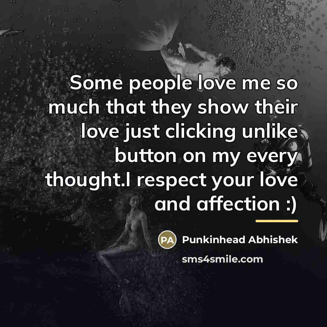 “Some people love me so much that they show their…” quote by Punkinhead Abhishek