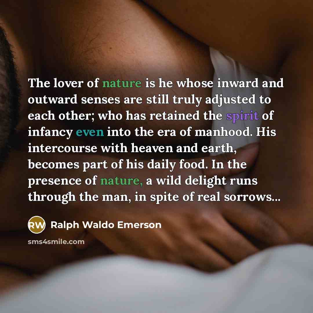 “The lover of nature is he whose inward and outward…” quote by Ralph Waldo Emerson
