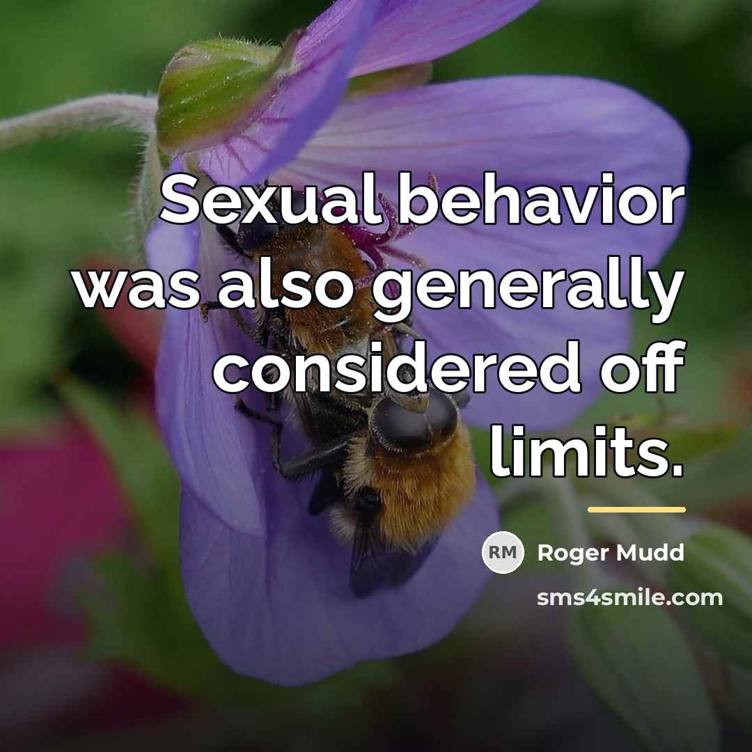 “Sexual behavior was also generally considered off limits.…” quote by Roger Mudd