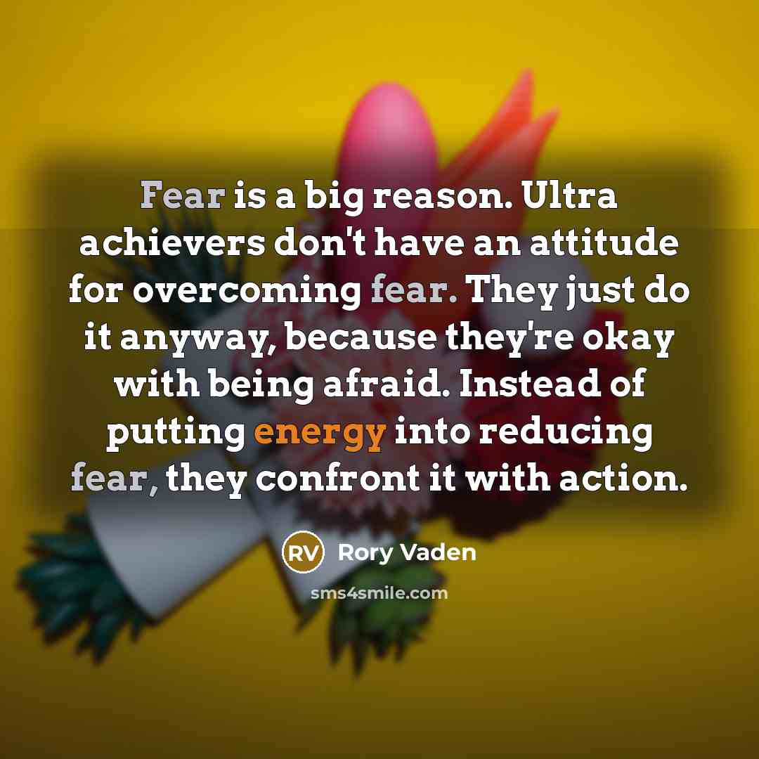 “Fear is a big reason. Ultra achievers don't have an…” quote by Rory Vaden
