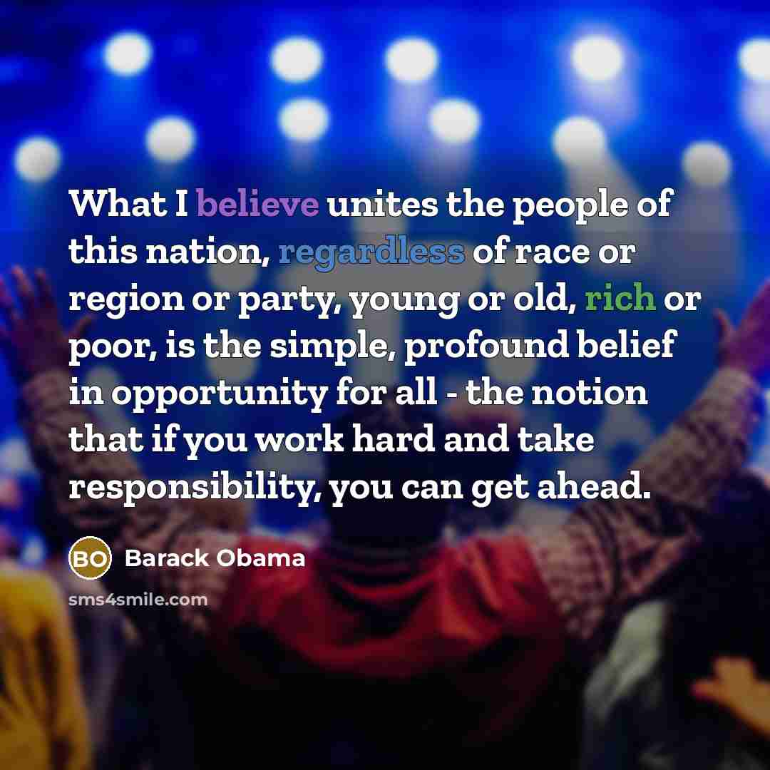 “What I believe unites the people of this nation, regardless…” quote by Barack Obama
