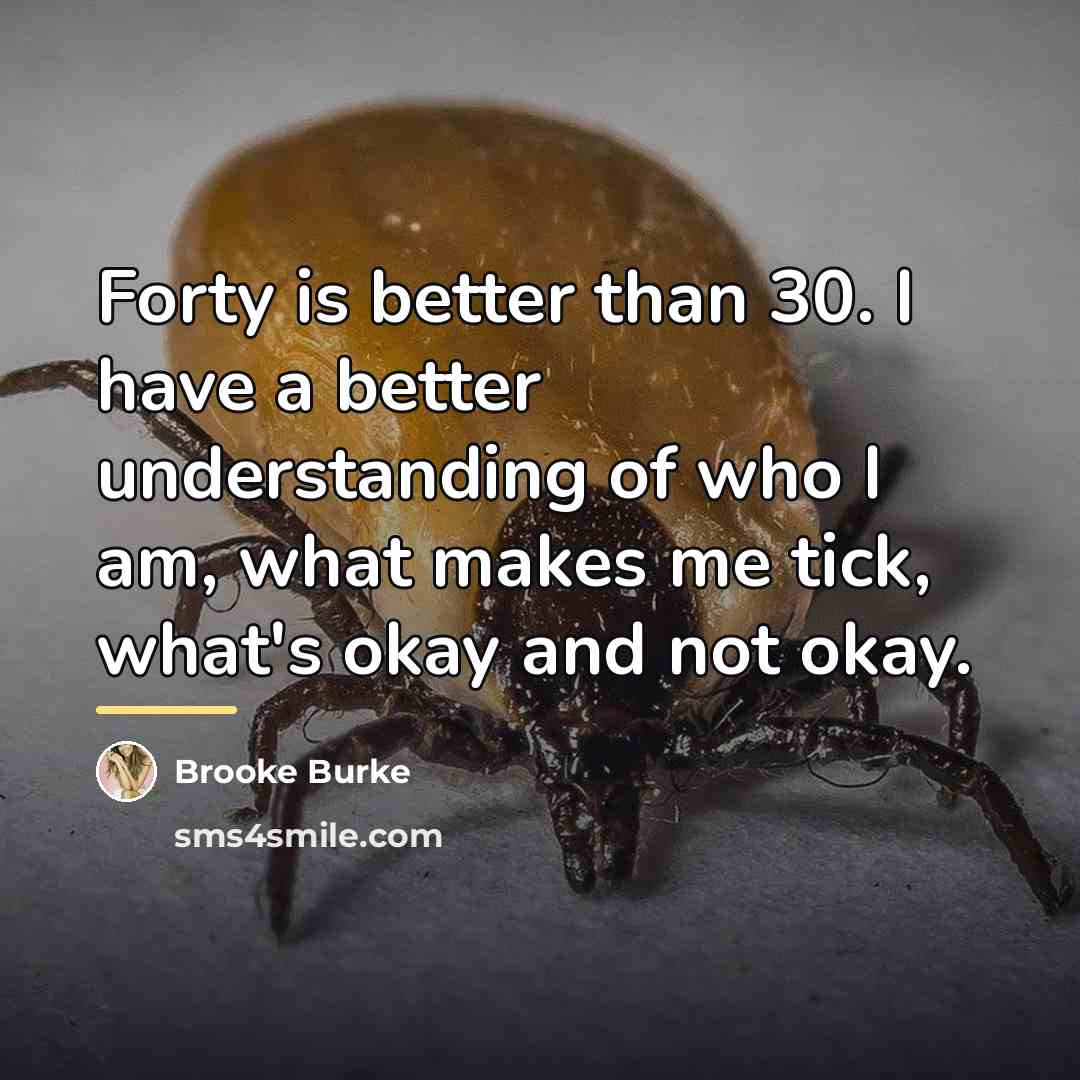 “Forty is better than 30. I have a better understanding…” quote by Brooke Burke