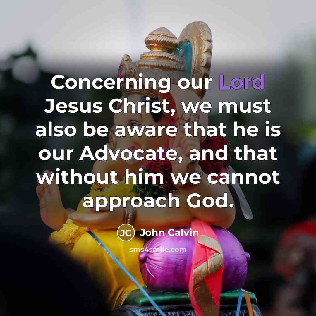 “Concerning our Lord Jesus Christ, we must also be aware…” quote by John Calvin