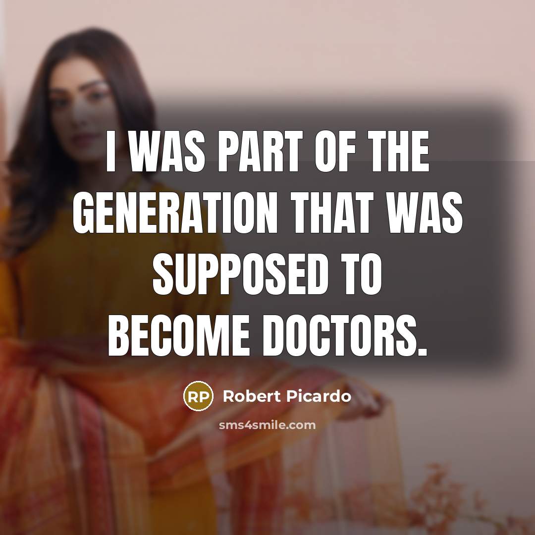 “I was part of the generation that was supposed to…” quote by Robert Picardo