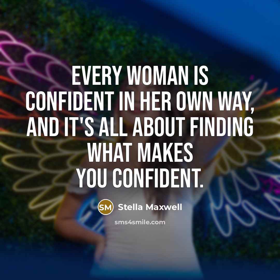 “Every woman is confident in her own way, and it's…” quote by Stella Maxwell