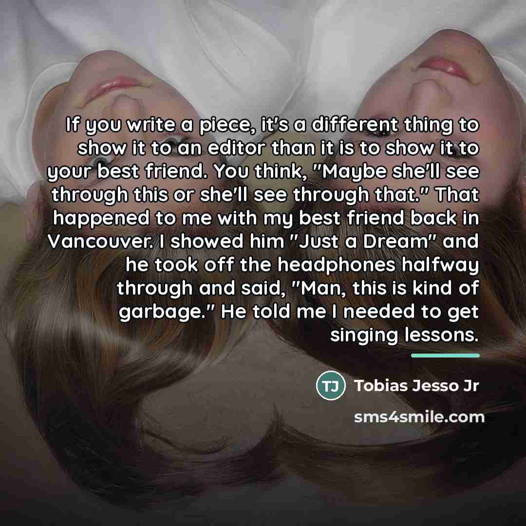“If you write a piece, it's a different thing to…” quote by Tobias Jesso Jr
