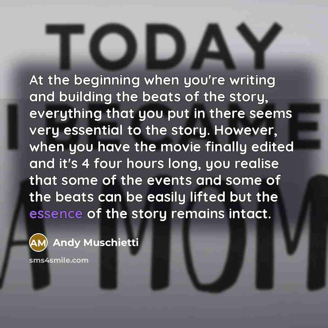 “At the beginning when you're writing and building the beats…” quote by Andy Muschietti