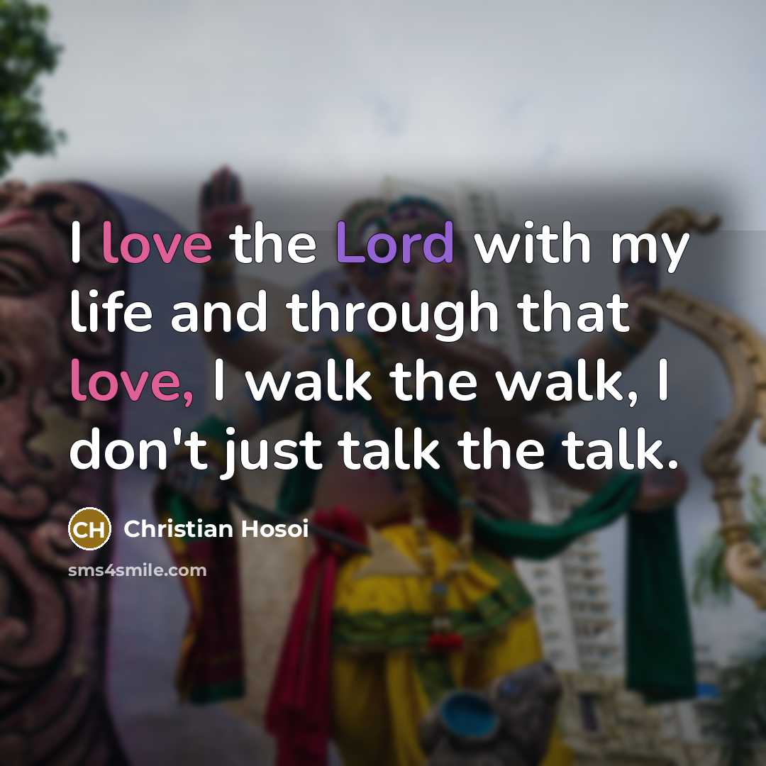 “I love the Lord with my life and through that…” quote by Christian Hosoi