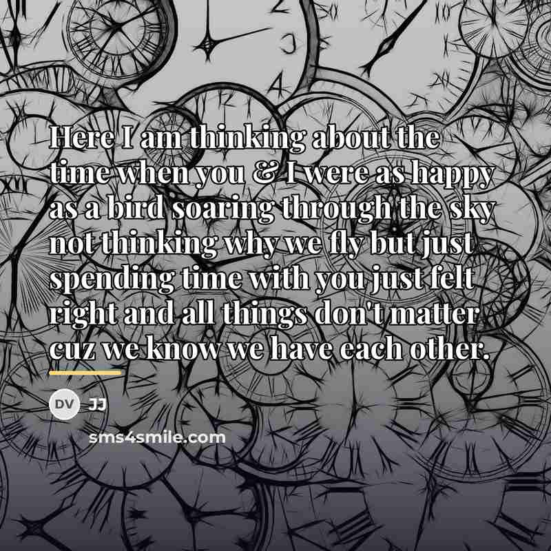 “Here I am thinking about the time when you &…” quote by JJ