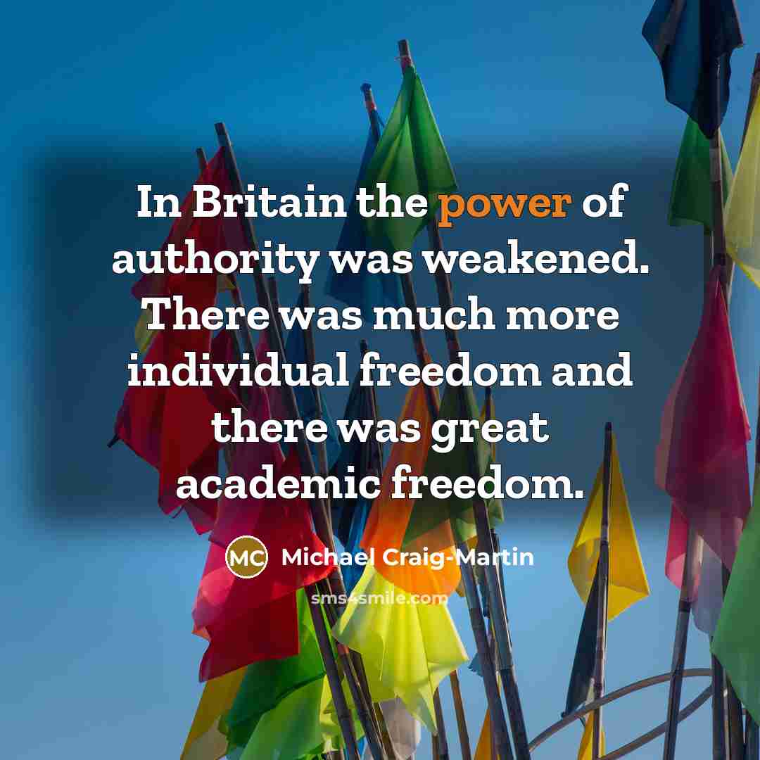 “In Britain the power of authority was weakened. There was…” quote by Michael Craig-Martin