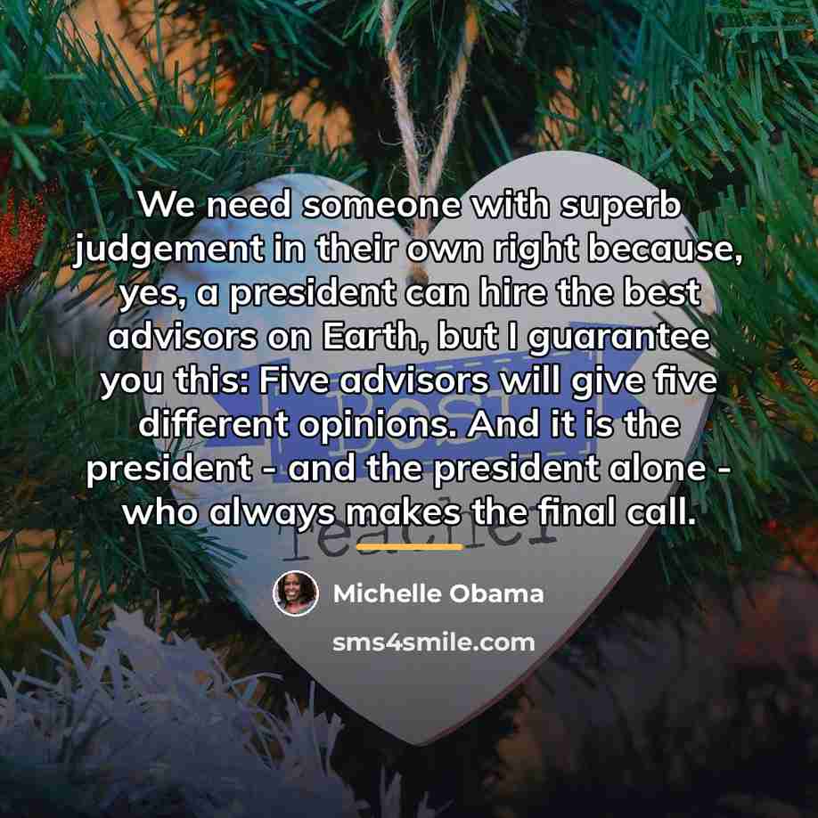 “We need someone with superb judgement in their own right…” quote by Michelle Obama