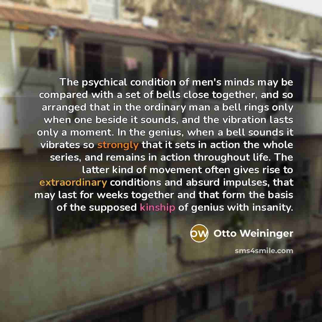 “The psychical condition of men's minds may be compared with…” quote by Otto Weininger