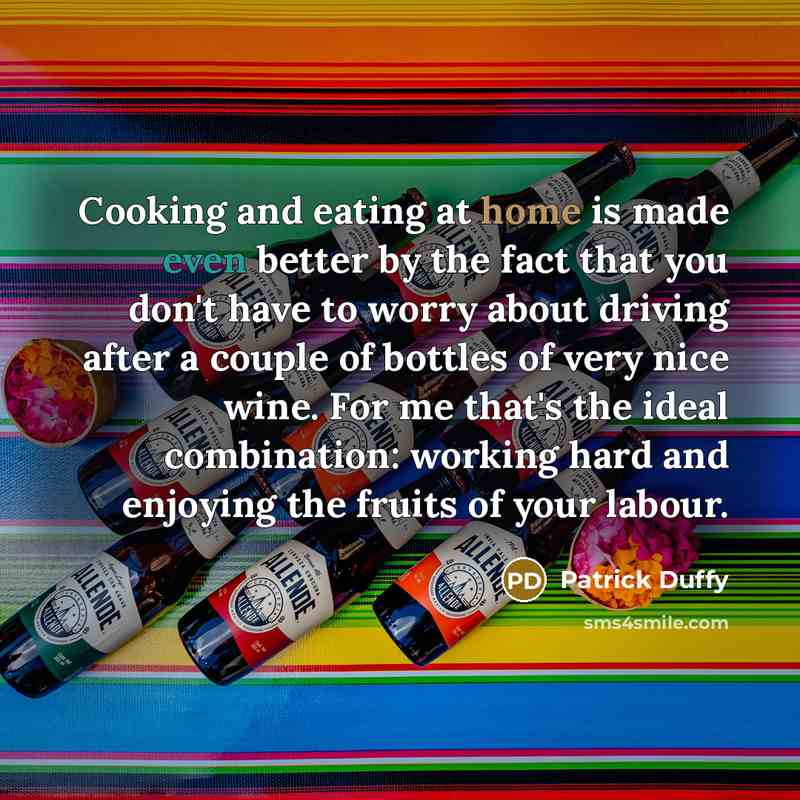 “Cooking and eating at home is made even better by…” quote by Patrick Duffy