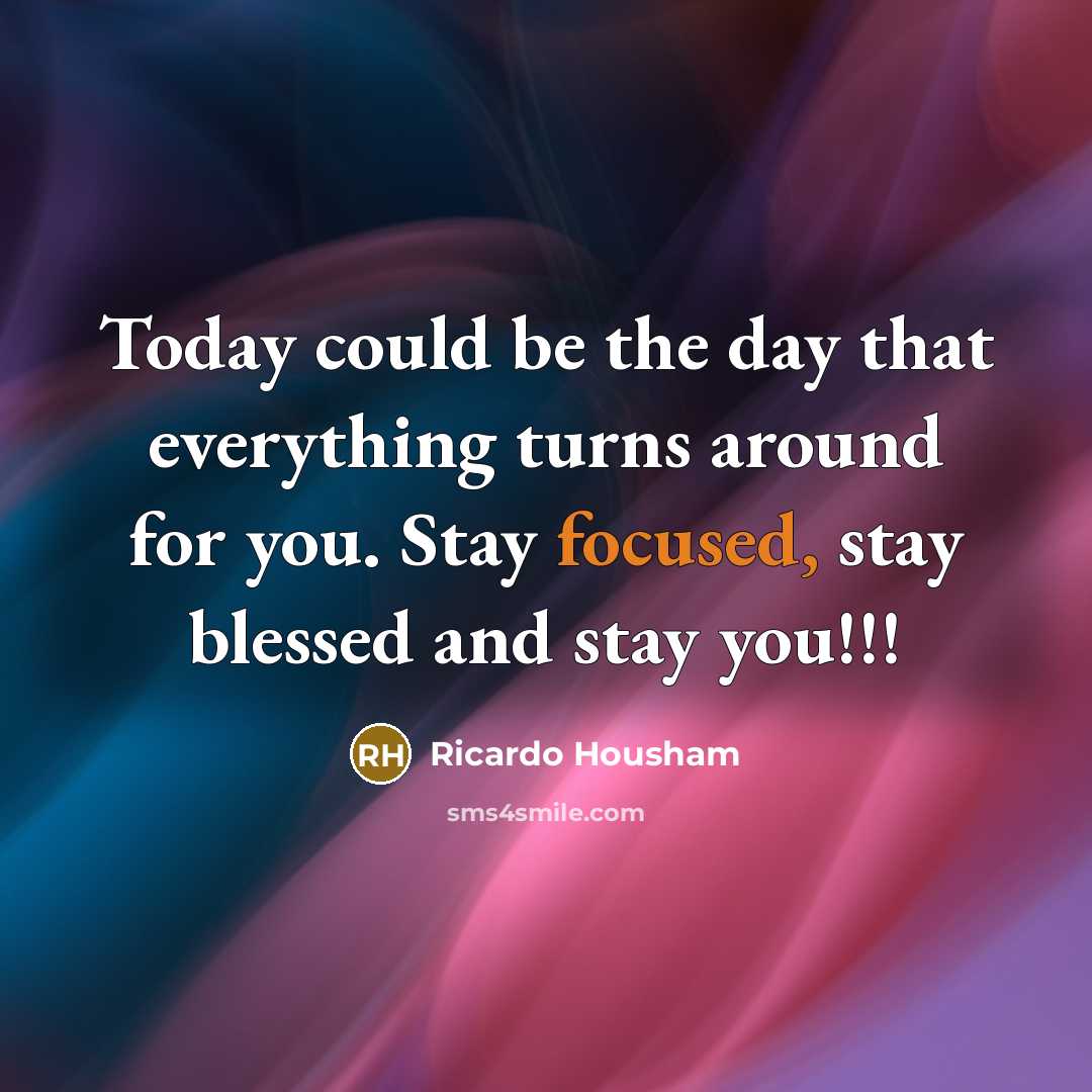 “Today could be the day that everything turns around for…” quote by Ricardo Housham