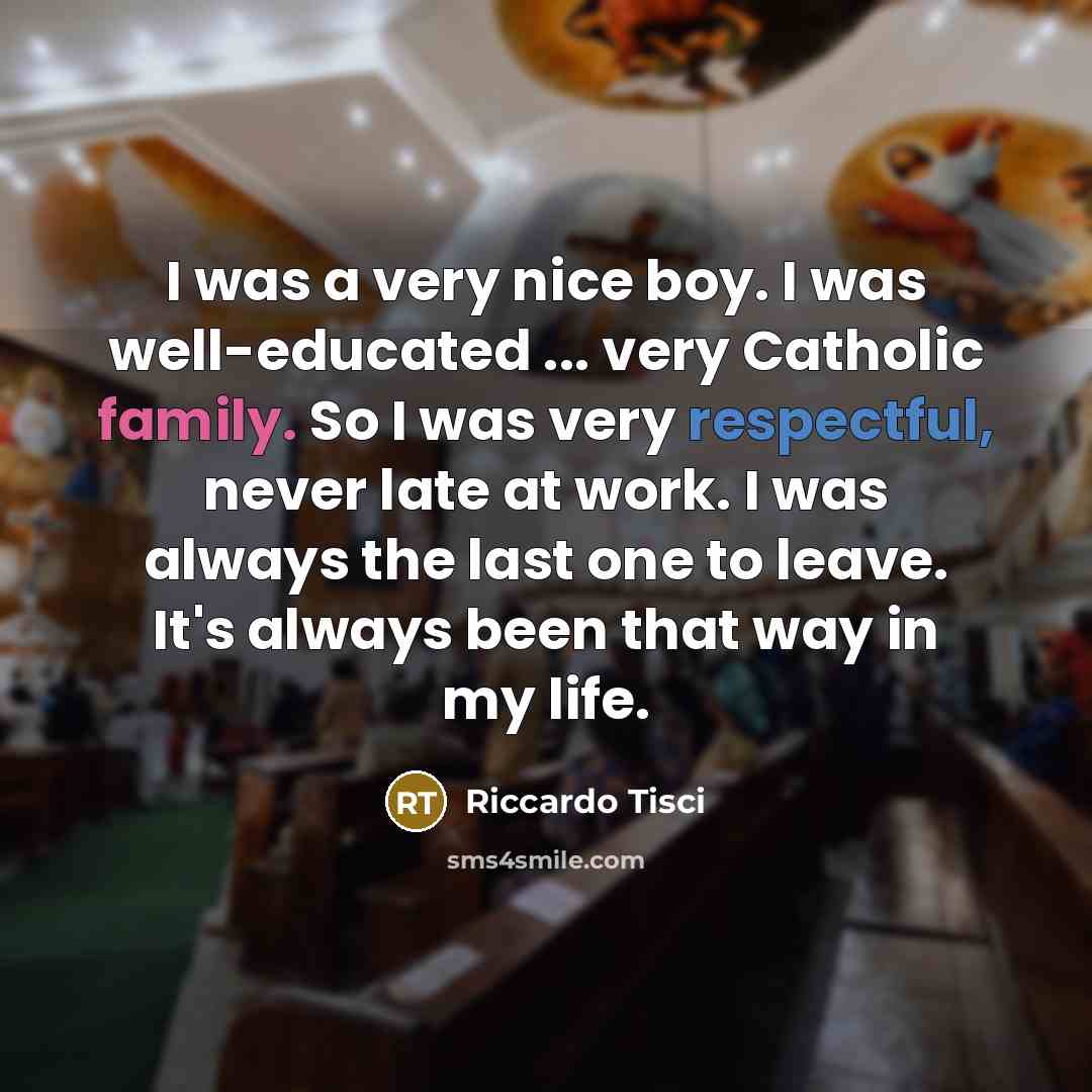 “I was a very nice boy. I was well-educated ...…” quote by Riccardo Tisci