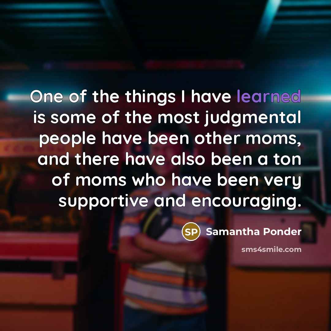 “One of the things I have learned is some of…” quote by Samantha Ponder
