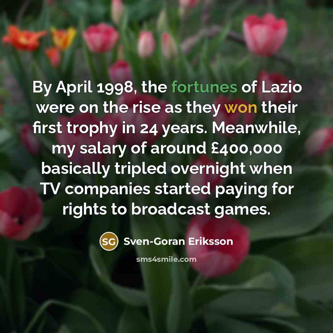 “By April 1998, the fortunes of Lazio were on the…” quote by Sven-Goran Eriksson