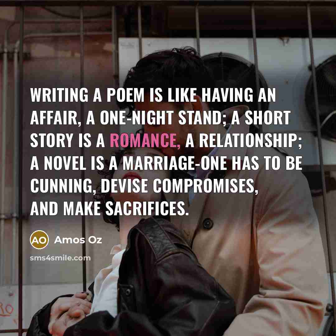 “Writing a poem is like having an affair, a one-night…” quote by Amos Oz