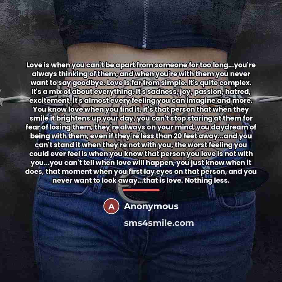 “Love is when you can't be apart from someone for…” quote by Anonymous