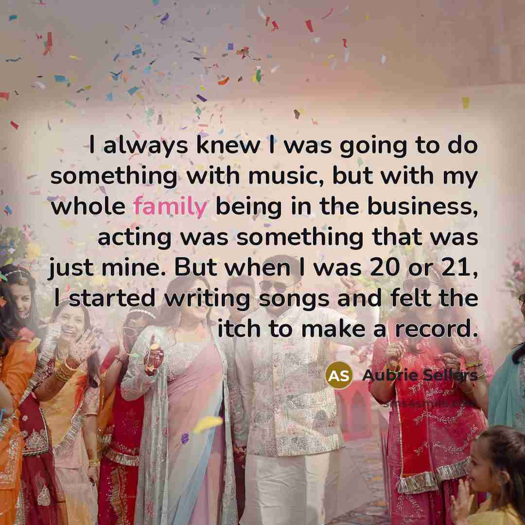 “I always knew I was going to do something with…” quote by Aubrie Sellers