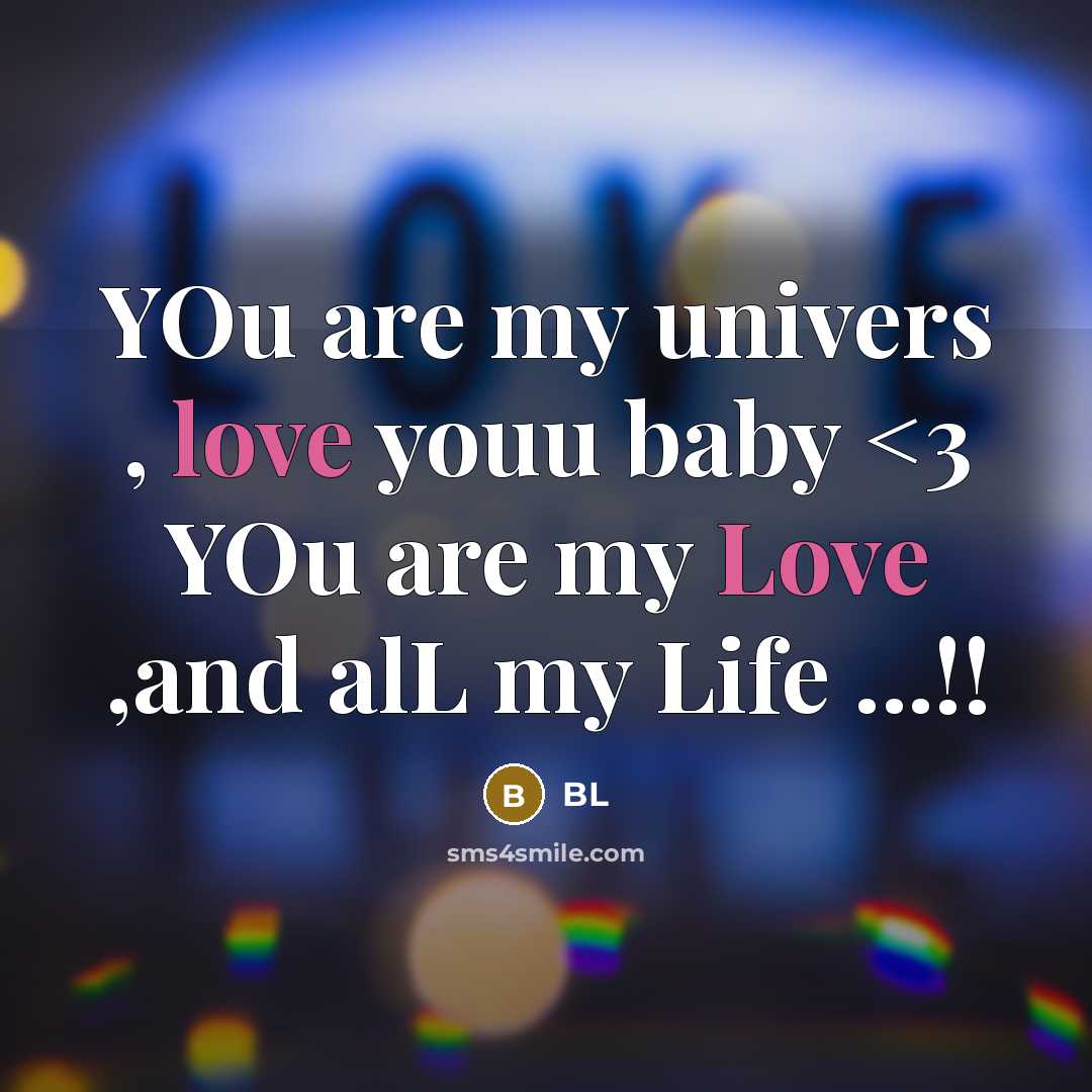 “YOu are my univers , love youu baby” quote by BL