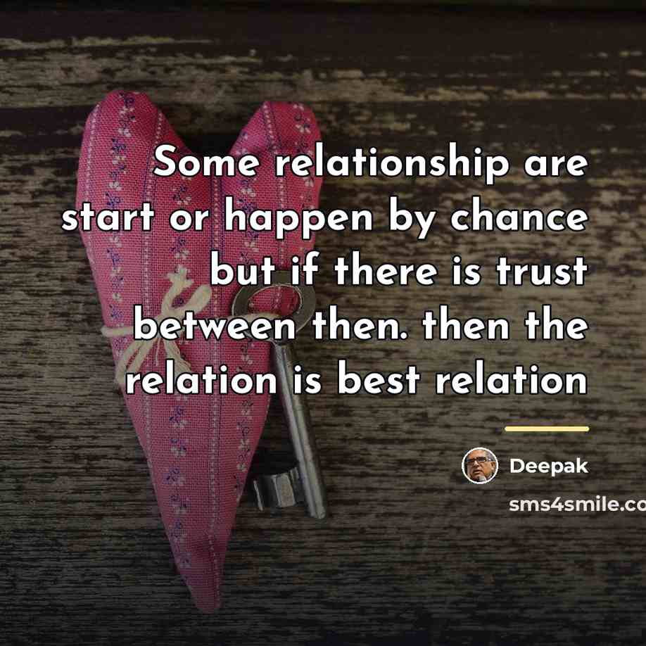 “Some relationship are start or happen by chance but if…” quote by Deepak