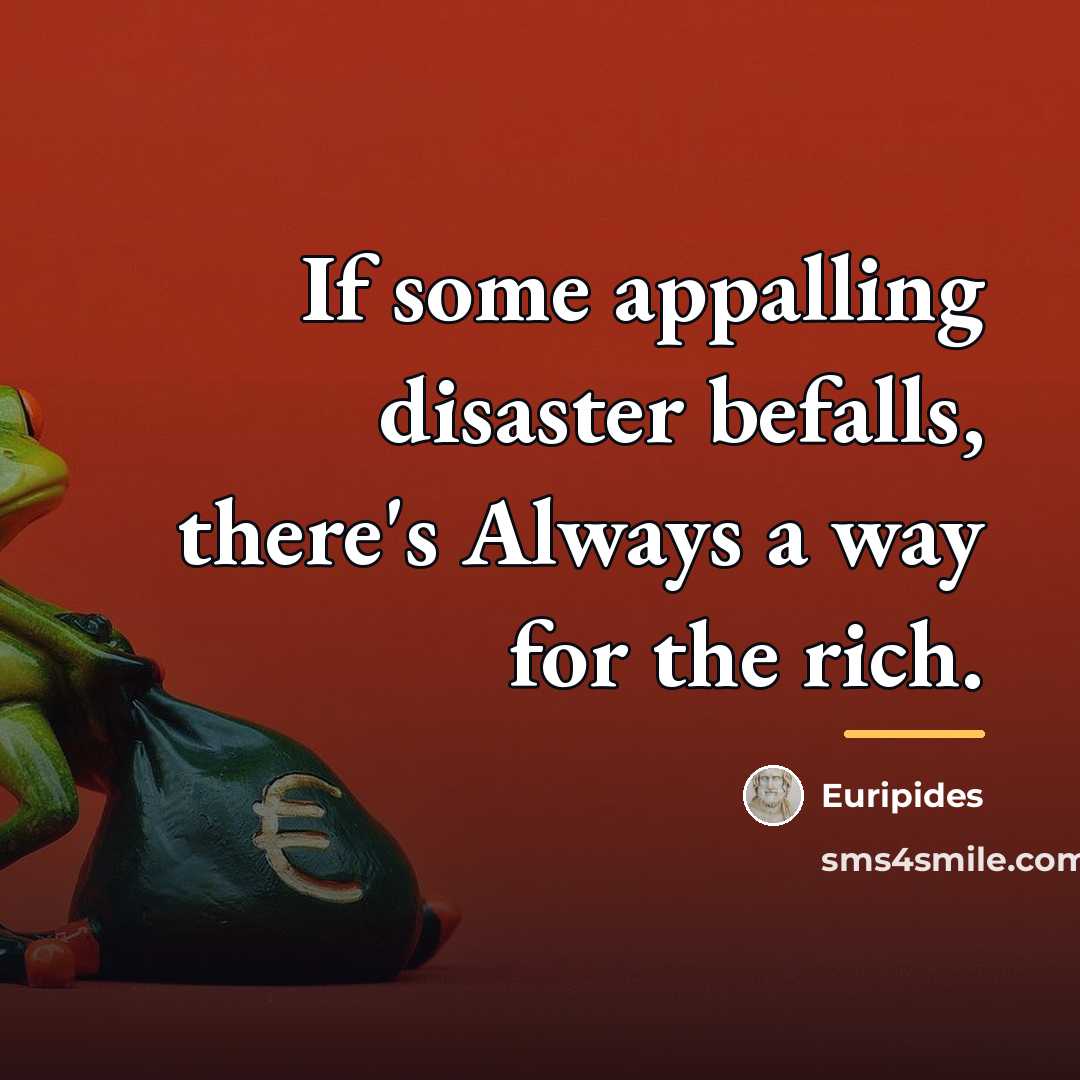 “If some appalling disaster befalls, there's Always a way for…” quote by Euripides