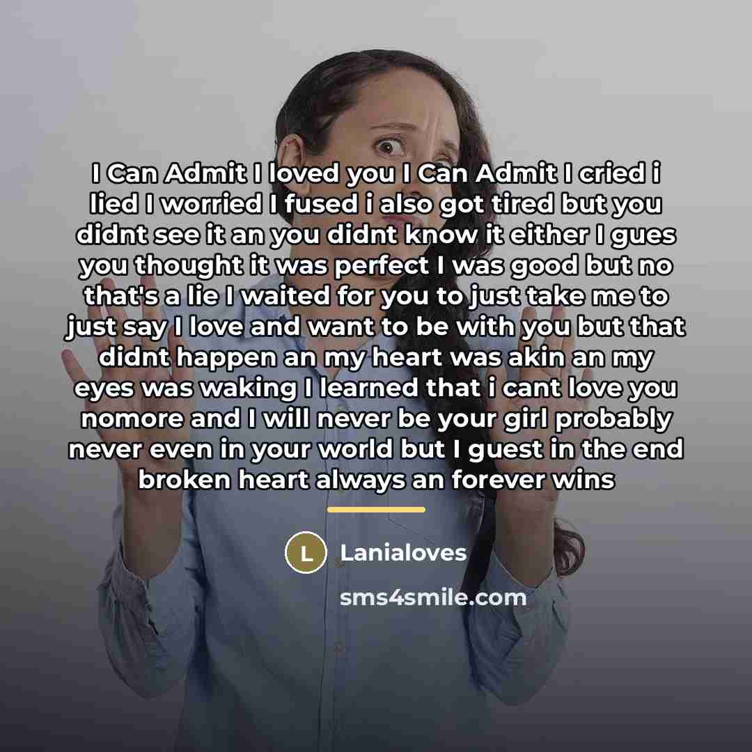 “I Can Admit I loved you I Can Admit I…” quote by Lanialoves
