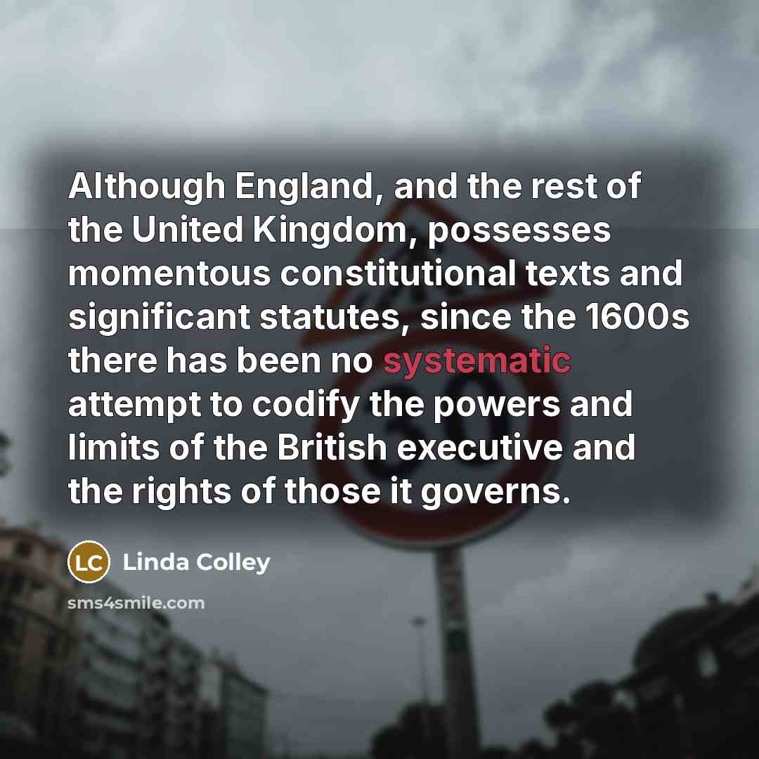 “Although England, and the rest of the United Kingdom, possesses…” quote by Linda Colley