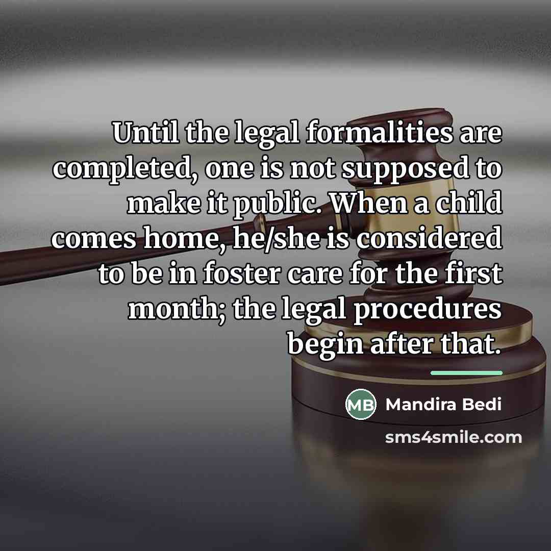 “Until the legal formalities are completed, one is not supposed…” quote by Mandira Bedi