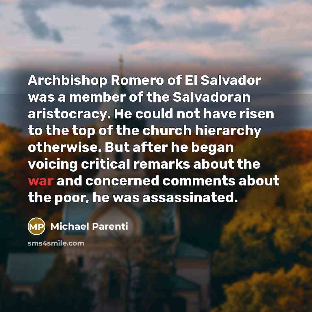 “Archbishop Romero of El Salvador was a member of the…” quote by Michael Parenti
