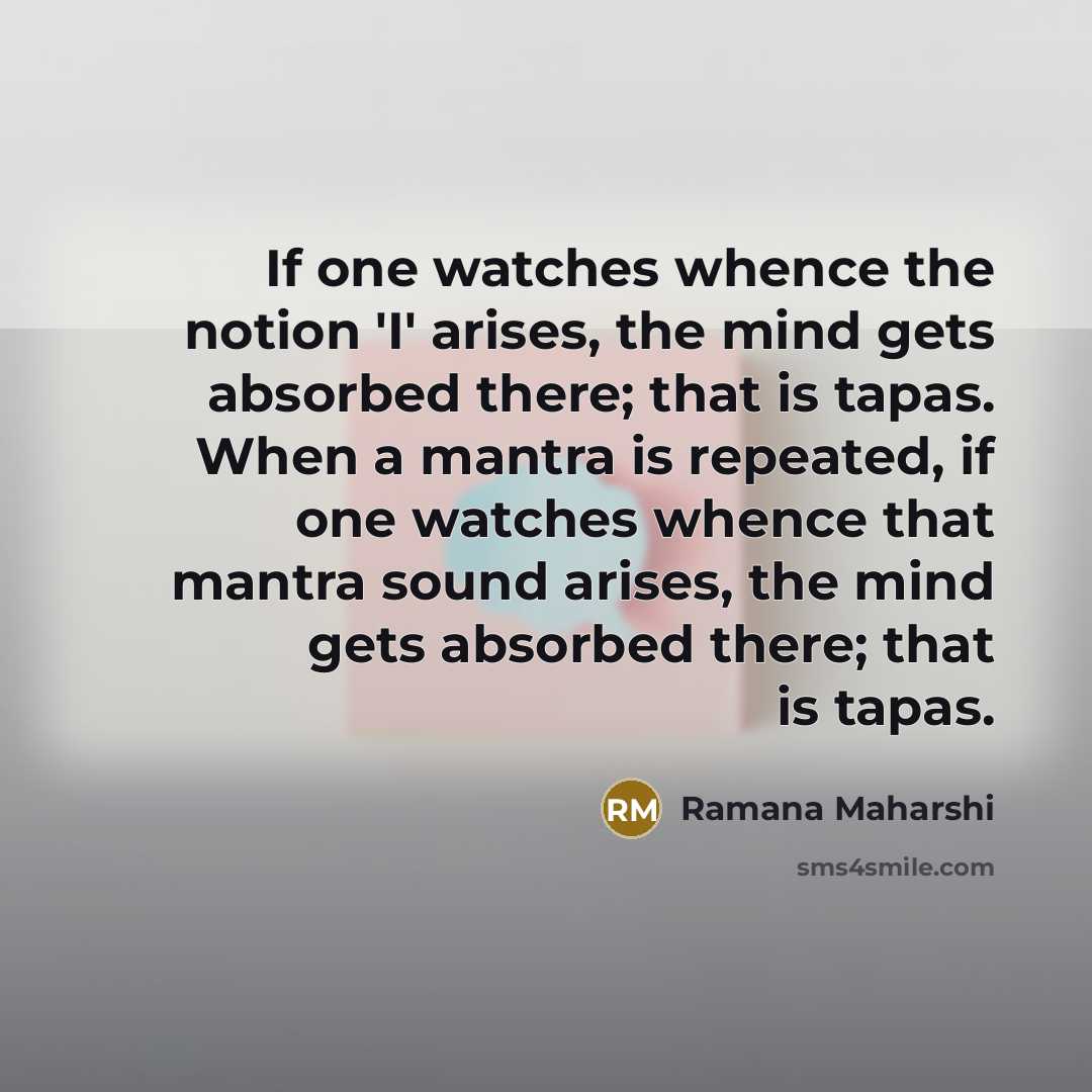“If one watches whence the notion 'I' arises, the mind…” quote by Ramana Maharshi