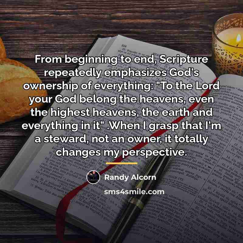 “From beginning to end, Scripture repeatedly emphasizes God's ownership of…” quote by Randy Alcorn
